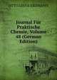 Journal Fur Praktische Chemie, Volume 48 (German Edition), Otto Linne Erdmann 