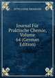 Journal Fur Praktische Chemie, Volume 64 (German Edition), Otto Linne Erdmann 