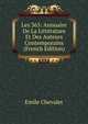 Les 365: Annuaire De La Litterature Et Des Auteurs Contemporains (French Edition), Emile Chevalet 