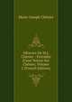 OEuvres De M.J. Ch?nier : Pr?c?d?s D'une Notice Sur Ch?nier, Volume 2 (French Edition), Marie-Joseph Chenier 