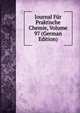 Journal Fur Praktische Chemie, Volume 97 (German Edition), 
