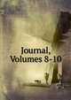 Journal, Volumes 8-10, 