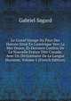 Le Grand Voyage Du Pays Des Hurons Situ? En L'am?rique Vers La Mer Douce, ?s Derniers Confins De La Nouvelle France Dite Canada: Avec Un Dictionnaire De La Langue Huronne, Volume 1 (French Edition), Gabriel Sagard 
