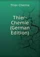 Thier-Chemie (German Edition), Thier-Chemie 