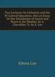 Two Lectures On Lithotrity and the Bi-Lateral Operation. Also an Essay On the Dissolution of Gravel and Stone in the Bladder, by A. Chevallier, Tr. by E. Lee, Edwin Lee 