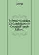 Memoires Inedits De Mademoiselle George (French Edition), George 