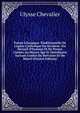 Po?sie Liturgique Traditionnelle De L'?glise Catholique En Occident: Ou Recueil D'hymnes Et De Proses Usit?es Au Moyen ?ge Et Distribu?es Suivant L'ordre Du Br?viaire Et Du Missel (French Edition), Ulysse Chevalier 