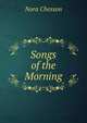 Songs of the Morning, Nora Chesson 