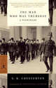 The Man Who Was Thursday: A Nightmare, Гилберт Кийт Честертон, Gilbert Keith Chesterton 