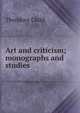 Art and criticism; monographs and studies, Theodore Child 