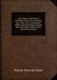Life, letters and travels of Father Pierre-Jean de Smet, S.J., 1801-1873; missionary labors and adventures among the wild tribes of the North American Indians, Pierre-Jean de Smet 
