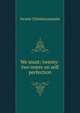We must: twenty-two notes on self perfection, Swami Chinmayananda 