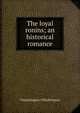 The loyal ronins; an historical romance, Chiushingura Chiushingura 