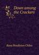 Down among the Crackers, Rosa Pendleton Chiles 