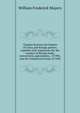 Treaties between the Empire of China and foreign powers: together with regulations for the conduct of foreign trade, conventions, agreements, . of 1901, and the Commercial treaty of 1902, William Frederick Mayers 