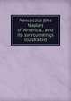Pensacola (the Naples of America.) and its surroundings illustrated, 