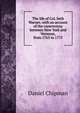 The life of Col. Seth Warner, with an account of the controversy between New York and Vermont, from 1763 to 1775, Daniel Chipman 