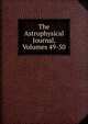 The Astrophysical Journal, Volumes 49-50, 