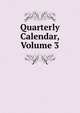 Quarterly Calendar, Volume 3, 