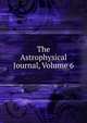 The Astrophysical Journal, Volume 6, 
