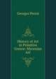 History of Art in Primitive Greece: Mycenian Art, Georges Perrot 