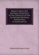 Report Upon the Sanitary Condition of the Districts of the Combined Sanitary Authorities of Oxfordshire, Gilbert William Child 