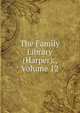 The Family Library (Harper)., Volume 12, 
