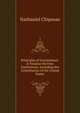 Principles of Government: A Treatise On Free Institutions. Including the Constitution of the United States, Nathaniel Chipman 