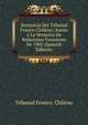 Sentencia Del Tribunal Franco-Chileno: Anexo a La Memoria De Relaciones Exteriores De 1902 (Spanish Edition), Tribunal Franco. Chileno 