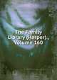 The Family Library (Harper)., Volume 160, 