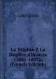 La Triplice E La Duplice Alleanza (1881-1897). (French Edition), Luigi Chiala 