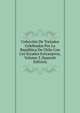 Coleccion De Tratados Celebrados Por La Republica De Chile Con Los Estados Extranjeros, Volume 2 (Spanish Edition), 