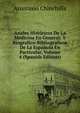 Anales Historicos De La Medicina En General: Y Biografico-Bibliograficos De La Espanola En Particular, Volume 4 (Spanish Edition), Anastasio Chinchilla 