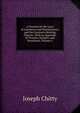 A Treatise On the Laws of Commerce and Manufactures, and the Contracts Relating Thereto: With an Appendix of Treaties, Statutes, and Precedents, Volume 2, Joseph Chitty 