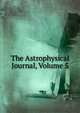 The Astrophysical Journal, Volume 5, 