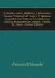 Il Mondo Antico, Moderno, E Novissimo, Ovvero Trattato Dell' Antica, E Moderna Geografia, Con Tutte Le Novit? Occorse Circa La Mutazione De' Dominj . Vienna, Ec. Opera . (Italian Edition), Antonio Chiusole 