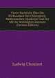 Vierte Nachricht Uber Die Wirksamkeit Der Chirurgisch-Medicinischen Akademie Und Der Mit Ihr Vereinigten Institute (German Edition), Ludwig Choulant 