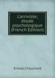 L'arriviste; ?tude psychologique (French Edition), Ernest Chouinard 