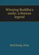 Winning Buddha's smile: a Korean legend, Simchong chon 