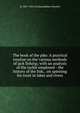 The book of the pike. A practical treatise on the various methods of jack fishing; with an analysis of the tackle employed - the history of the fish, . on spinning for trout in lakes and rivers, Cholmondeley-Pennell, H. (Henry), 1837-1915 