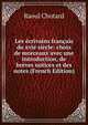 Les ecrivains francais du xvie siecle: choix de morceaux avec une introduction, de breves notices et des notes (French Edition), Raoul Chotard 