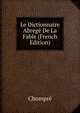 Le Dictionnaire Abrege De La Fable (French Edition), Chompre 