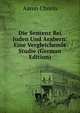 Die Sentenz Bei Juden Und Arabern: Eine Vergleichende Studie (German Edition), Aaron Chorin 