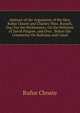 Abstract of the Arguments of the Hon. Rufus Choate and Charles Theo. Russell, Esq: For the Petitioneers, On the Petitions of David Pingree, and Over . Before the Committee On Railways and Canal, Rufus Choate 