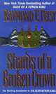 Shards of a Broken Crown: Volume IV of the Serpentwar Saga, Feist, Raymond E. 
