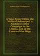 A Voice from Within the Walls of Sebastopol, a Narrative of the Campaign in the Crimea, and of the Events of the Siege, Robert Adolf Chodasiewicz 