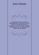 Composition, Mise En Scene Et Representation Du Mystere Des Trois Doms: Du Chanoine Pra Joue A Romans Les 27, 28 Et 29 Mai, Aux Fetes De Pentecote De . Un Manuscrit Du Temps (French Edition), Jean Chonet 