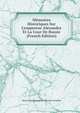 M?moires Historiques Sur L'empereur Alexandre Et La Cour De Russie (French Edition), Marie-Gabriel-Auguste Choiseul-Gouffier 
