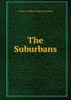 The Suburbans, Thomas William Hodgson Crosland 