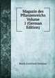Magazin des Pflanzenreichs Volume 1 (German Edition), Reich Gottfried Christian 